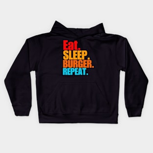 Eat sleep burger repeat Kids Hoodie